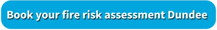 CSS fire risk assessment dundee book button